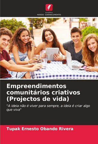 Empreendimentos comunitários criativos (Projectos de vida)