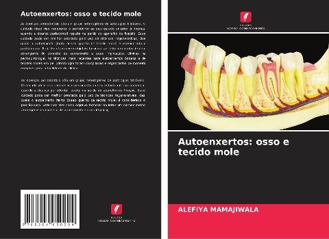 Autoenxertos: osso e tecido mole