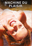 Machine du Plaisir. 3