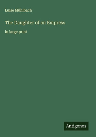 The Daughter of an Empress