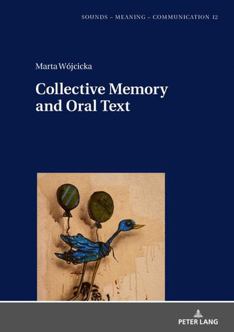 Collective Memory and Oral Text