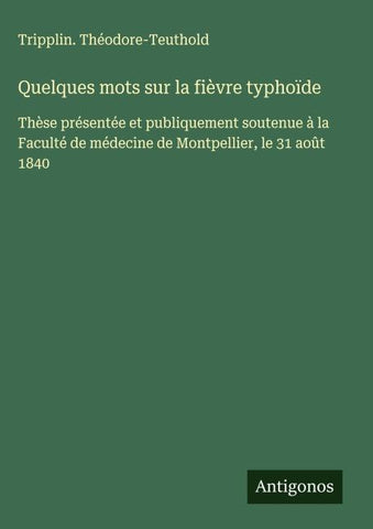 Quelques mots sur la fièvre typhoïde