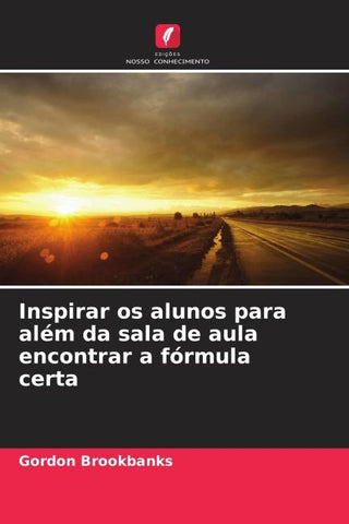 Inspirar os alunos para além da sala de aula encontrar a fórmula certa