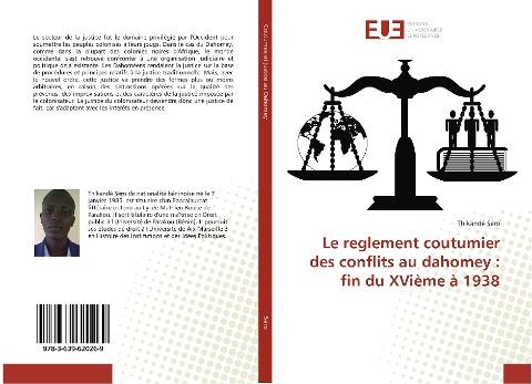 Le reglement coutumier des conflits au dahomey : fin du XVième à 1938