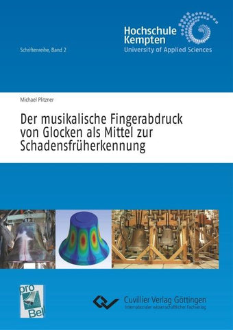 Der musikalische Fingerabdruck von Glocken als Mittel zur Schadensfrüherkennung