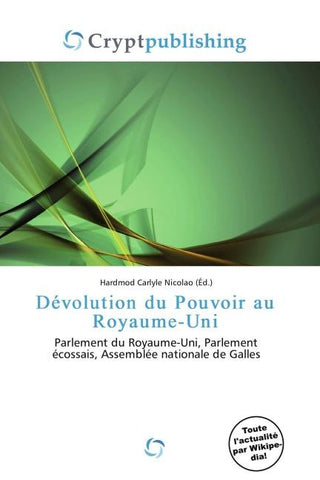 Dévolution du Pouvoir au Royaume-Uni