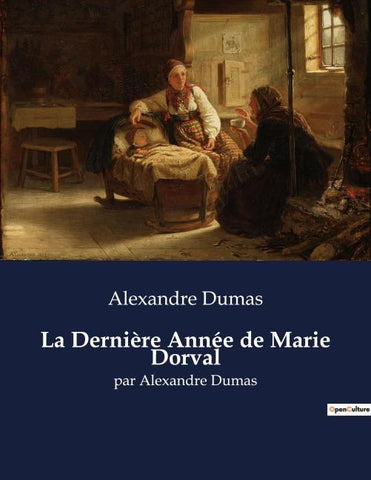 La Dernière Année de Marie Dorval