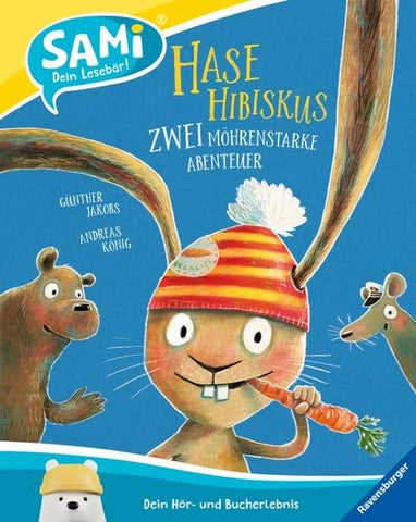 SAMi – dein Lesebär - Hase Hibiskus - Zwei möhrenstarke Abenteuer