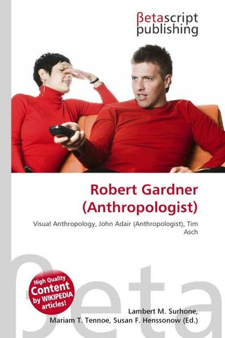 Robert Gardner (Anthropologist)
