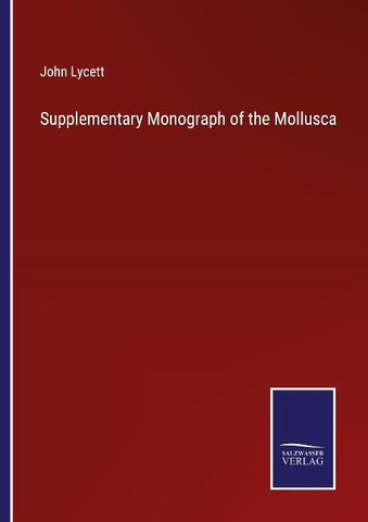 Supplementary Monograph of the Mollusca
