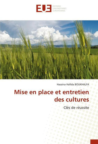Mise en place et entretien des cultures