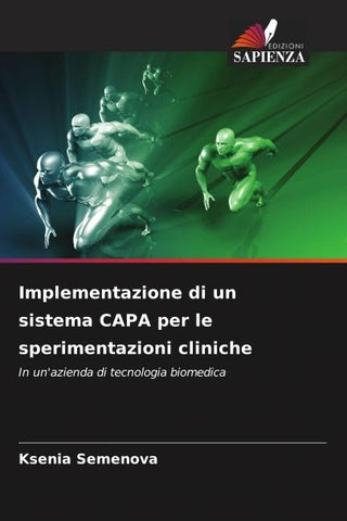 Implementazione di un sistema CAPA per le sperimentazioni cliniche