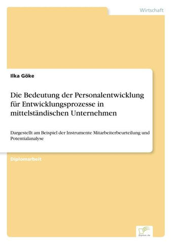 Die Bedeutung der Personalentwicklung für Entwicklungsprozesse in mittelständischen Unternehmen