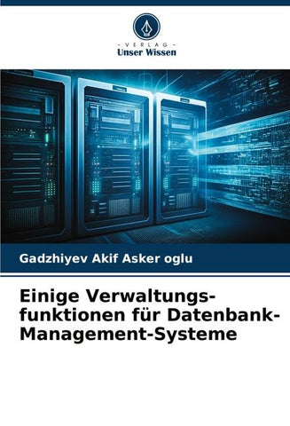Einige Verwaltungs-funktionen für Datenbank-Management-Systeme