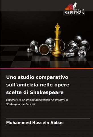 Uno studio comparativo sull'amicizia nelle opere scelte di Shakespeare
