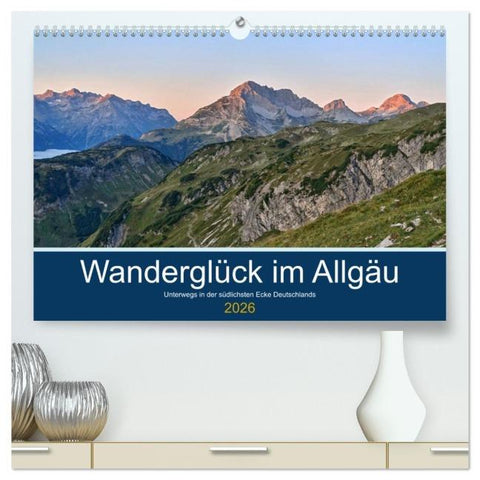 Wanderglück im Allgäu (hochwertiger Premium Wandkalender 2026 DIN A2 quer), Kunstdruck in Hochglanz