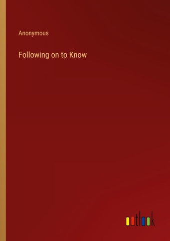 Following on to Know