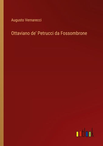 Ottaviano de' Petrucci da Fossombrone