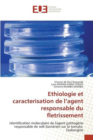 Ethiologie et caracterisation de l'agent responsable du fletrissement