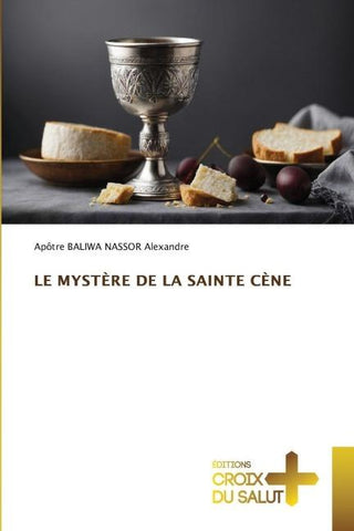LE MYSTÈRE DE LA SAINTE CÈNE