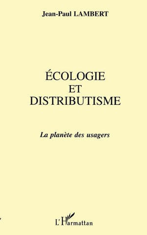 Ecologie et Distributisme