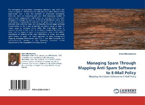 Managing Spam Through Mapping Anti-Spam Software to E-Mail Policy