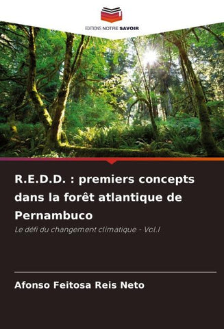 R.E.D.D. : premiers concepts dans la forêt atlantique de Pernambuco