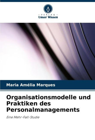 Organisationsmodelle und Praktiken des Personalmanagements