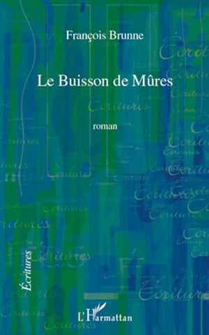 Le buisson de mûres