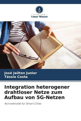 Integration heterogener drahtloser Netze zum Aufbau von 5G-Netzen