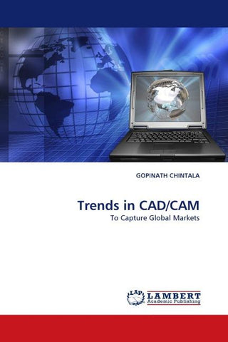 Trends in CAD/CAM
