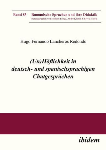 (Un)Höflichkeit in deutsch- und spanischsprachigen Chatgesprächen