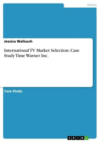 International TV Market Selection. Case Study Time Warner Inc.