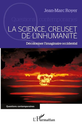 La science, creuset de l'inhumanité