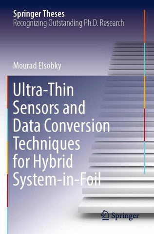 Ultra-Thin Sensors and Data Conversion Techniques for Hybrid System-in-Foil