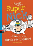 Super Nick - Ohne mich, ihr Sesselpupser!