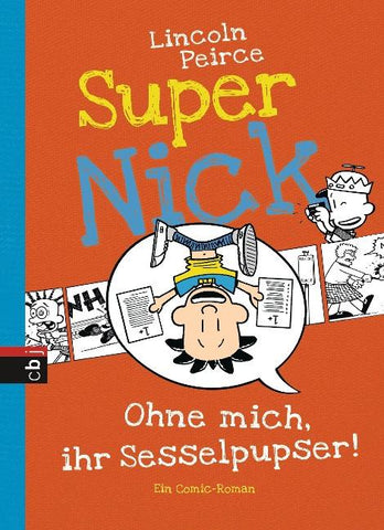Super Nick - Ohne mich, ihr Sesselpupser!