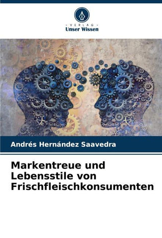Markentreue und Lebensstile von Frischfleischkonsumenten