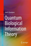 Quantum Biological Information Theory