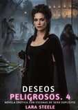 Deseos Peligrosos. 4