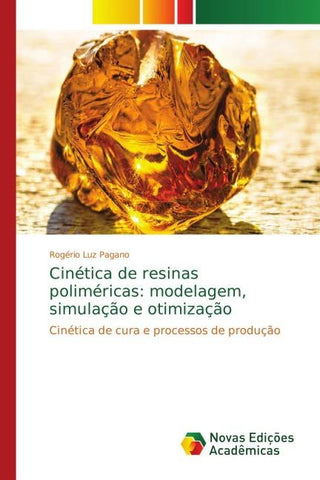 Cinética de resinas poliméricas: modelagem, simulação e otimização