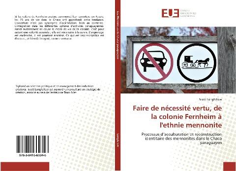 Faire de nécessité vertu, de la colonie Fernheim à l'ethnie mennonite