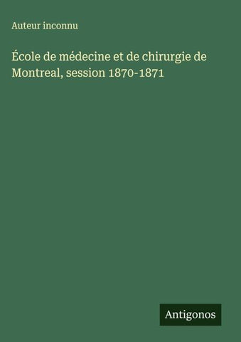 École de médecine et de chirurgie de Montreal, session 1870-1871