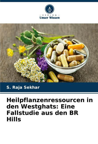 Heilpflanzenressourcen in den Westghats: Eine Fallstudie aus den BR Hills