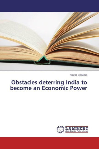 Obstacles deterring India to become an Economic Power