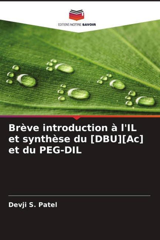 Brève introduction à l'IL et synthèse du [DBU][Ac] et du PEG-DIL