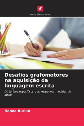 Desafios grafomotores na aquisição da linguagem escrita