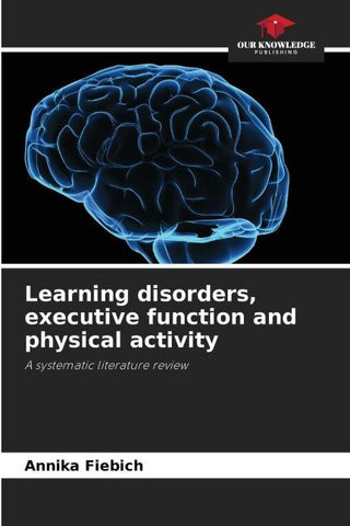 Learning disorders, executive function and physical activity