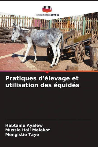 Pratiques d'élevage et utilisation des équidés