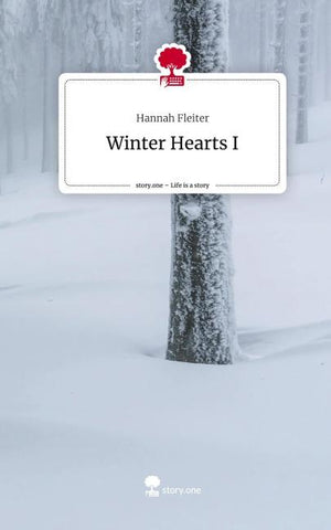 Winter Hearts I. Life is a Story - story.one